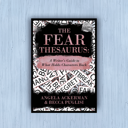The Fear Thesaurus: A Writer's Guide to What Holds Characters Back ebook (EPUB file)